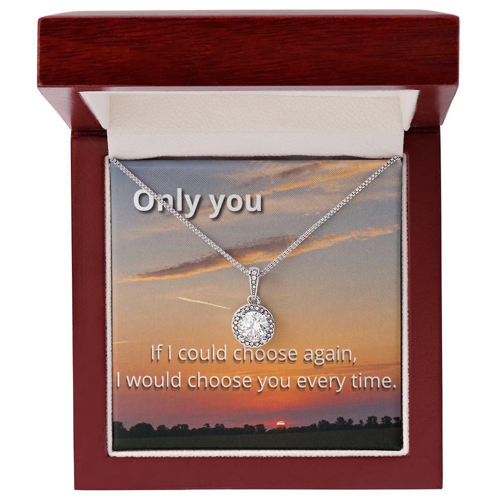 If I Could Choose Again" - Romantic Message Card & Halo Necklace Gift